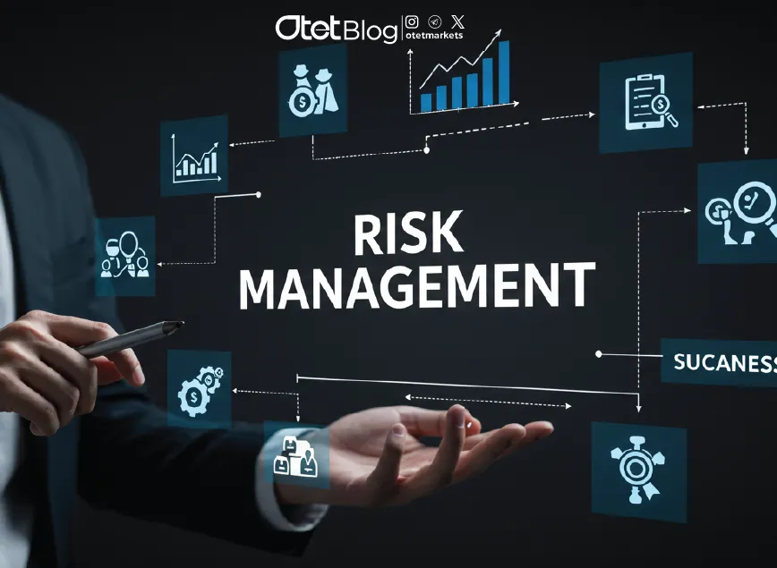 Risk Management: The Key to Success in Financial Markets - Otet Markets