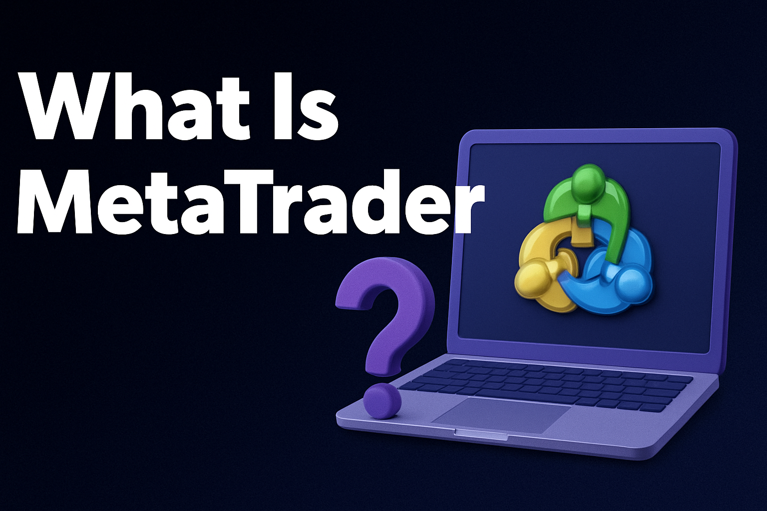 What Is MetaTrader - otetmarkets