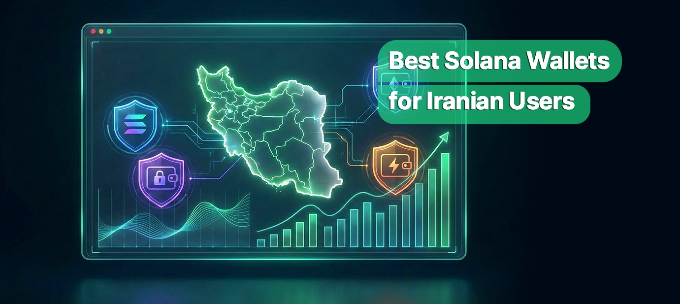Best Solana Wallets for Iranian Users